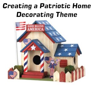 Patriotic Home Decorating Theme