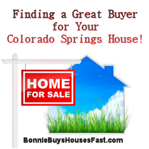 Finding a Great Buyer for Your Colorado Springs House.