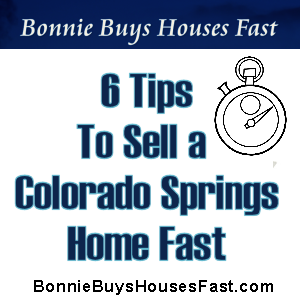 6 Tips To Sell a Colorado Springs Home Fast