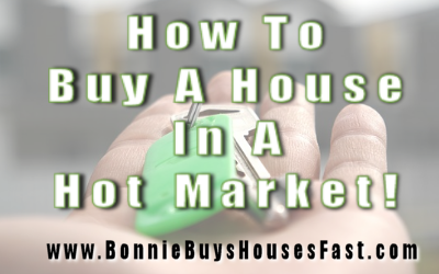 How To Buy A House In A Hot Market! [Part 2]