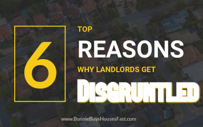 Why Landlords of Rental Properties Become Disgruntled