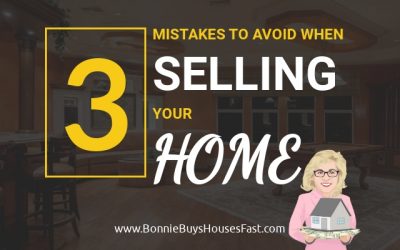 3 Mistakes to Avoid When Selling Your Home