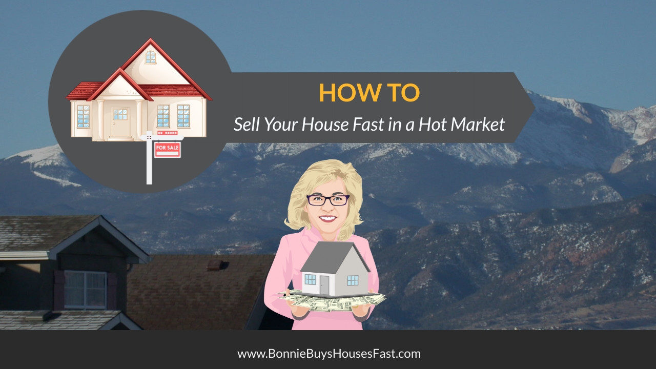 Sell Your House Fast in a Hot Market
